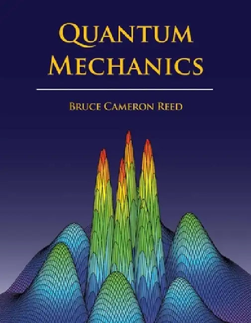 Quantum Mechanics (English, B. Cameron Reed)