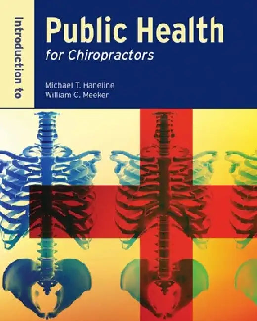 Buy Introduction to Public Health for Chiropractors (English, Michael T. Haneline | William C. Meeker) — BookShops.in