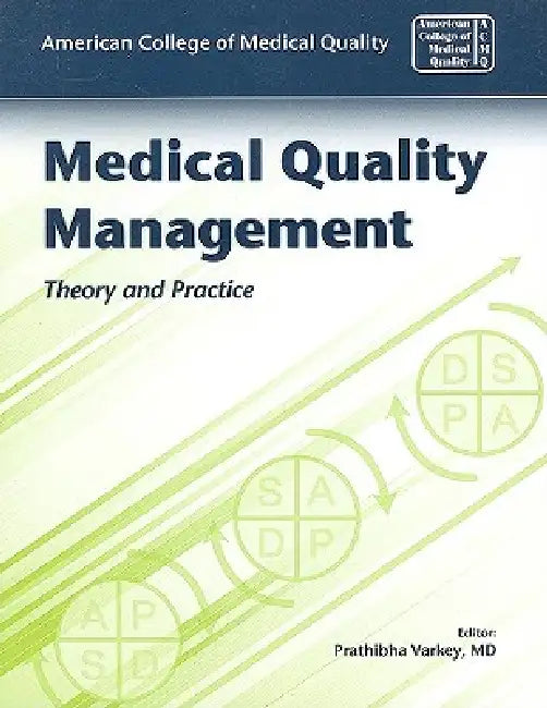Buy Medical Quality Management (English, American College of Medical Qualit Acmq | Prathibha Varkey) — BookShops.in