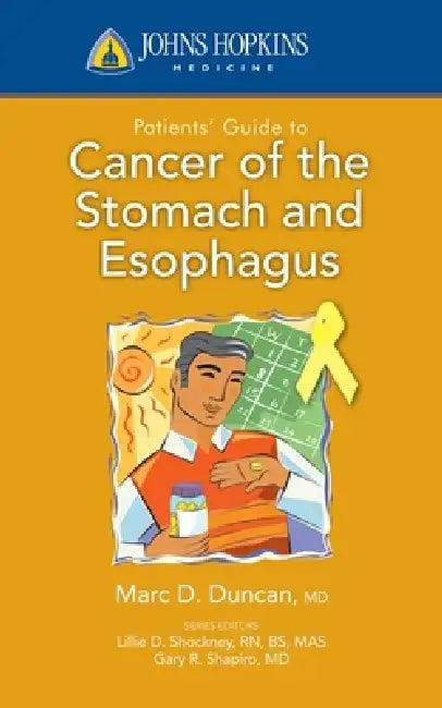 Buy Johns Hopkins Patients' Guide to Cancer of the Stomach and Esophagus | by Mark D. Duncan | Jones &amp; Bartlett Publishers | by Mark D. Duncan | Jones &amp; Bartlett Publishers | by Mark D. Duncan | Jones &amp; Bartlett Publishers | by Mark D. Duncan | Jones &amp; Bartlett Publishers | by Mark D. Duncan | Jones &amp; Bartlett Publishers | by Mark D. Duncan | Jones &amp; Bartlett Publishers | by Mark D. Duncan | Jones &amp; Bartlett Publishers | by Mark D. Duncan | Jones &amp; Bartlett Publishers — BookShops.in