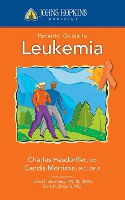 Buy Johns Hopkins Patients' Guide to Leukemia | by Candis Morrison | Charles L. Hesdorffer | Jones &amp; Bartlett Publishers | by Candis Morrison | Charles L. Hesdorffer | Jones &amp; Bartlett Publishers | by Candis Morrison | Charles L. Hesdorffer | Jones &amp; Bartlett Publishers | by Candis Morrison | Charles L. Hesdorffer | Jones &amp; Bartlett Publishers | by Candis Morrison | Charles L. Hesdorffer | Jones &amp; Bartlett Publishers | by Candis Morrison | Charles L. Hesdorffer | Jones &amp; Bart — BookShops.in