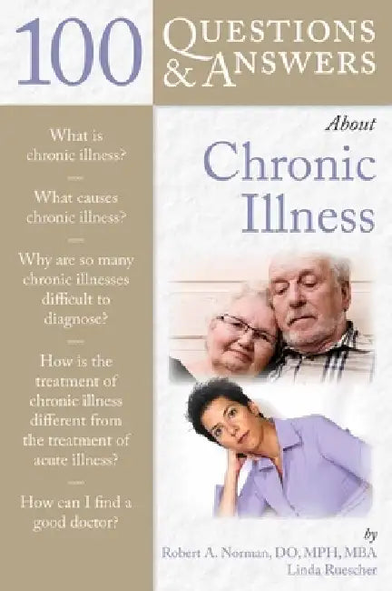 Buy 100 Questions & Answers about Chronic Illness (English, Robert A. Norman | Linda Ruescher) — BookShops.in
