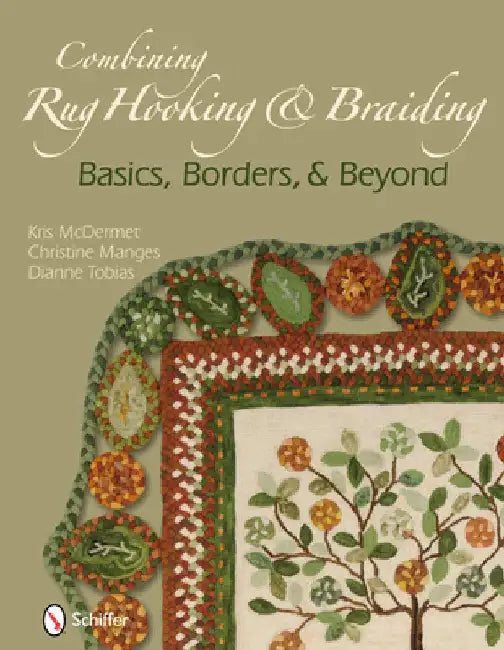 Buy Combining Rug Hooking & Braiding (English, Kris McDermet | Christine Manges | Dianne Tobias) — BookShops.in