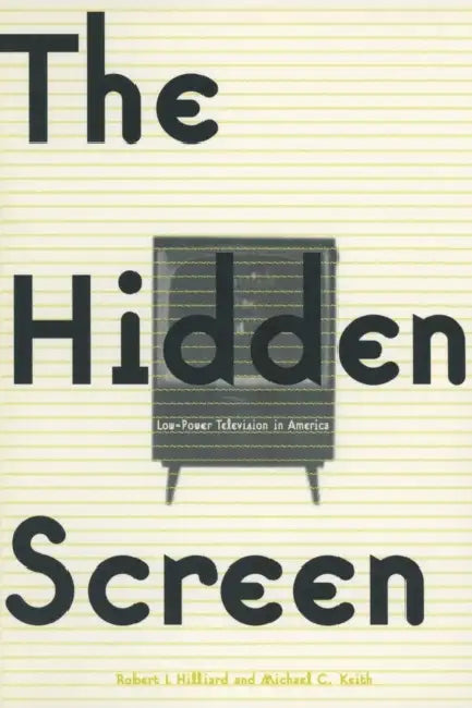 The Hidden Screen (English, Robert L. Hilliard | Michael C. Keith)