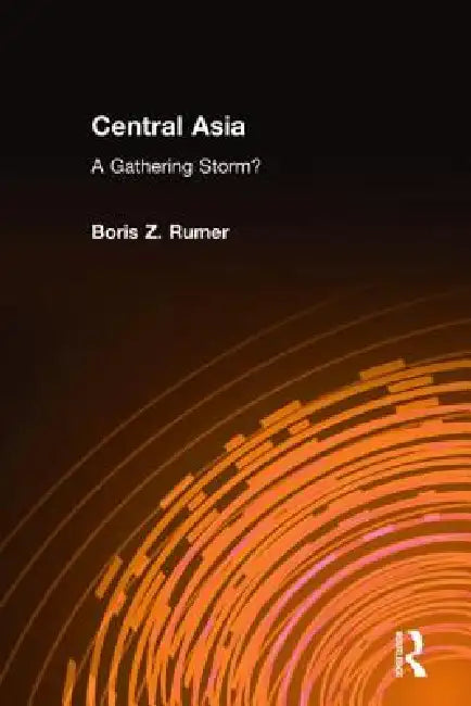 Buy Central Asia (English, Boris Z. Rumer) — BookShops.in