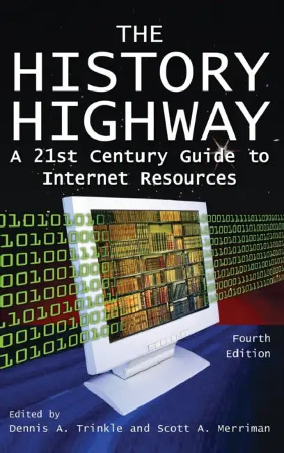 Buy The History Highway (English, Dennis A. Trinkle | Dorothy Auchter | Scott A. Merriman) — BookShops.in