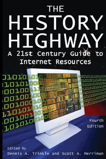The History Highway (English, Dennis A. Trinkle | Dorothy Auchter | Scott A. Merriman)