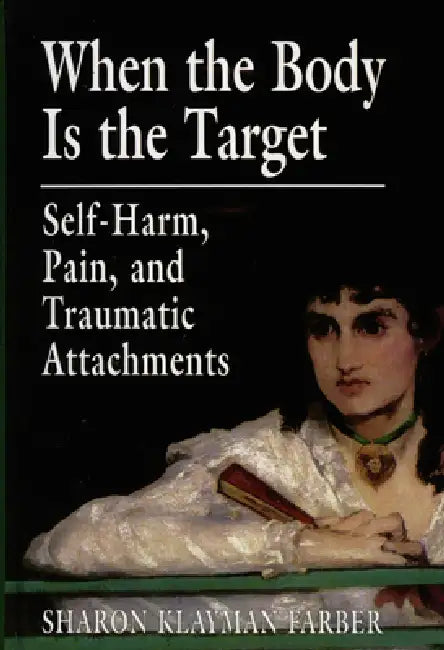 When the Body Is the Target (English, Sharon Klayman Farber)