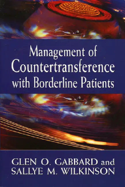 Management of Countertransference with Borderline Patients (English, Glen O. Gabbard | Sallye M. Wilkinson)
