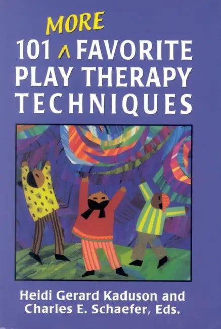 101 More Favorite Play Therapy Techniques (English, Heidi Kaduson | Charles Schaefer)