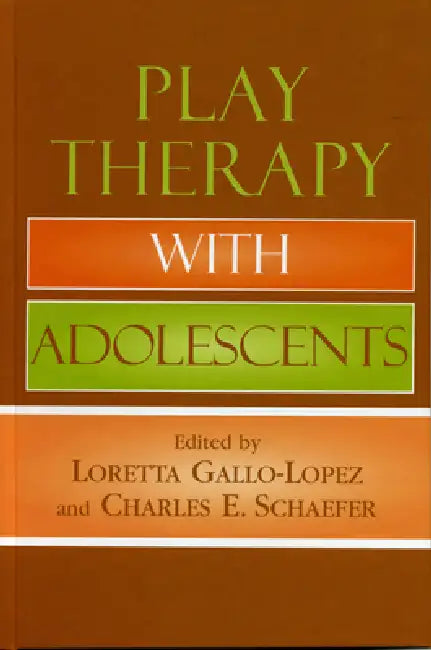 Buy Play Therapy with Adolescents (English, Claire Milgrom | Theresa Kestly | Evangeline Munns) — BookShops.in