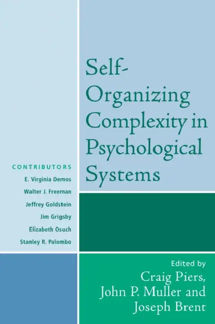 Buy Self-Organizing Complexity in Psychological Systems (English, Stanley R. Palombo | Walter J. Freeman | Jim Grigsby) — BookShops.in