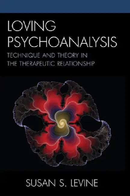 Loving Psychoanalysis (English, Susan S. Levine)