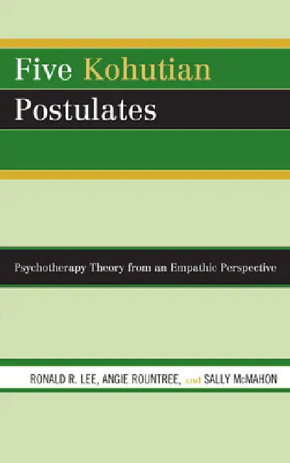 Buy Five Kohutian Postulates (English, Ronald R. Lee | Angie Rountree | Sally McMahon) — BookShops.in
