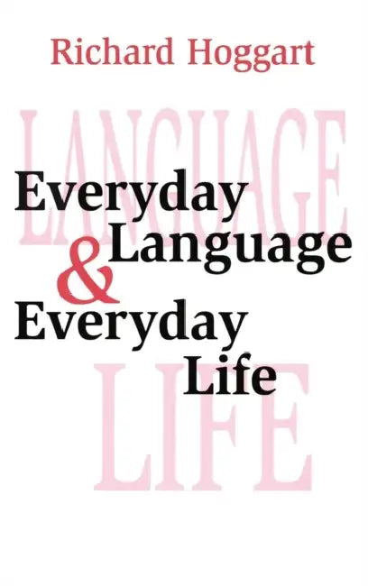 Buy Everyday Language & Everyday Life (English, Richard Hoggart) — BookShops.in