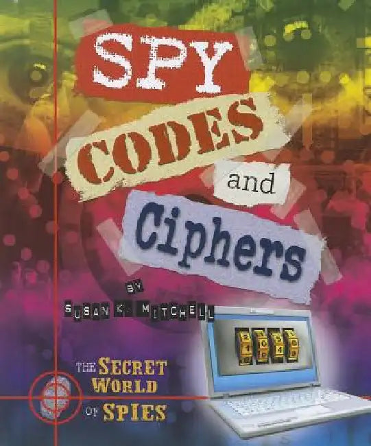 Buy Spy Codes and Ciphers (English, Susan K. Mitchell) — BookShops.in