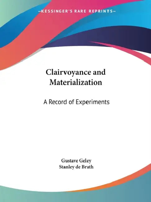Buy Clairvoyance and Materialization (English, Gustave Geley | Stanley de Brath) — BookShops.in