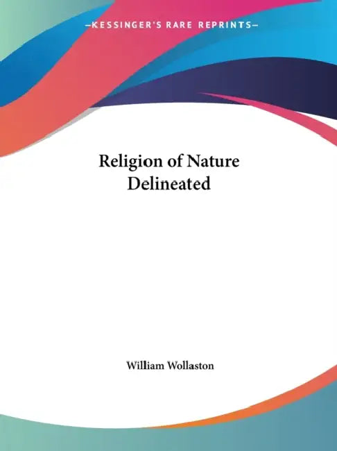Buy Religion of Nature Delineated (English, William Wollaston) — BookShops.in