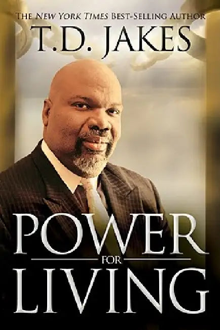Buy Power for Living (English, T. D. Jakes) — BookShops.in