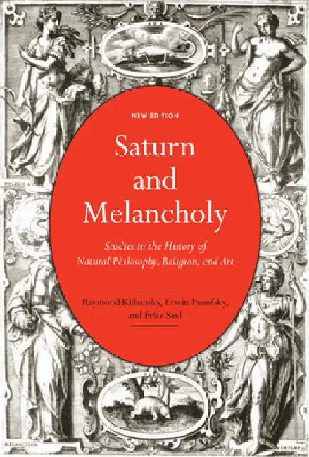 Buy Saturn and Melancholy (English, Raymond Klibansky | Erwin Panofsky | Fritz Saxl) — BookShops.in