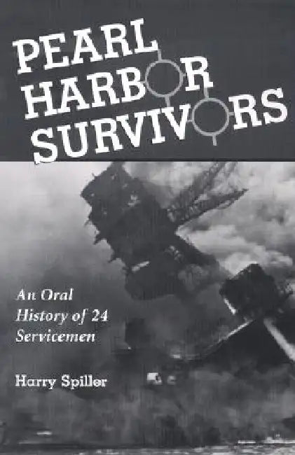 Buy Pearl Harbor Survivors (English, Harry Spiller) — BookShops.in