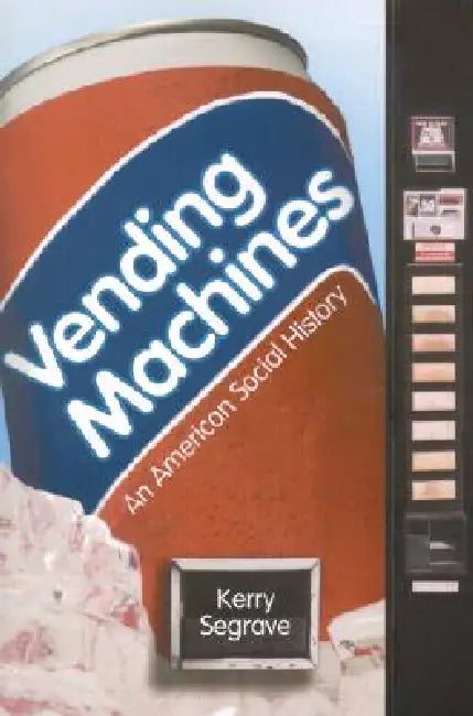 Buy Vending Machines (English, Kerry Segrave) — BookShops.in