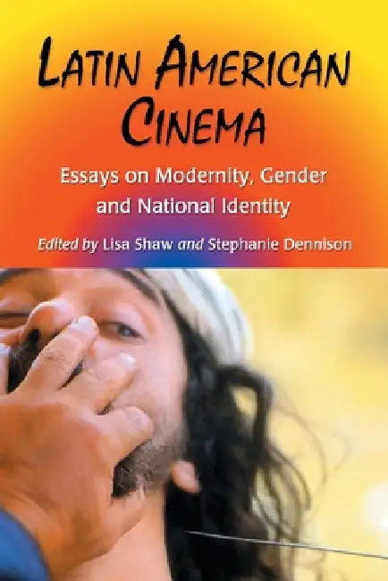 Buy Latin American Cinema (English, Lisa Shaw | Stephanie Dennison) — BookShops.in