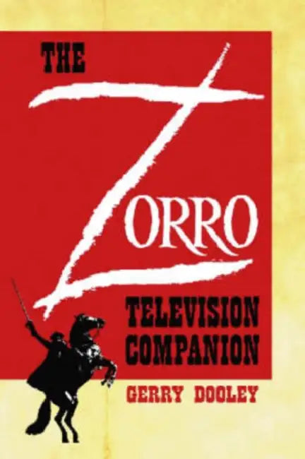 Buy The Zorro Television Companion (English, Gerry Dooley) — BookShops.in