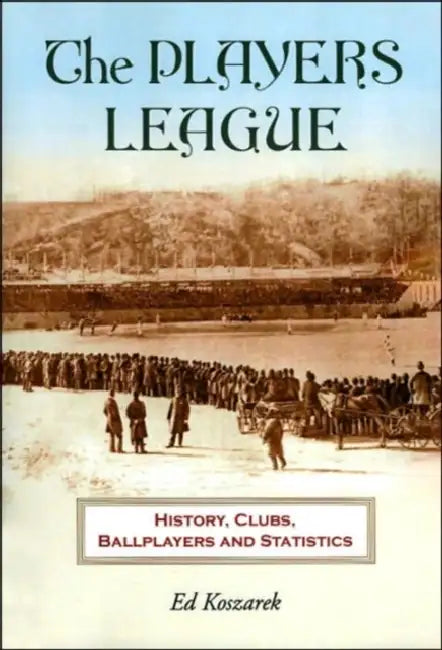 The Players League (English, Ed Koszarek)
