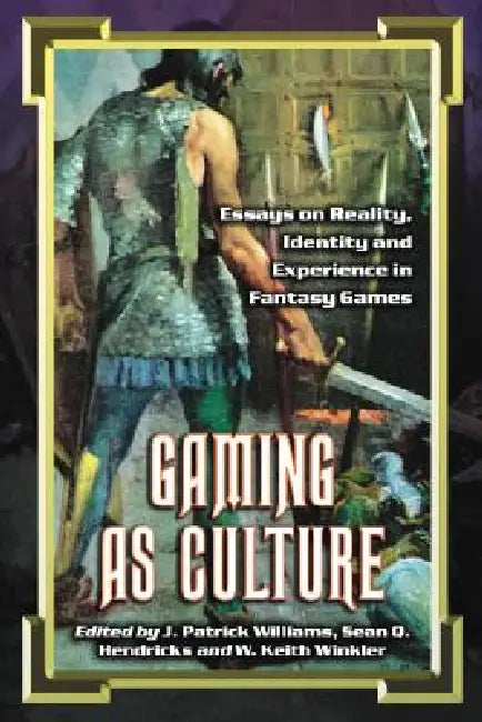 Buy Gaming as Culture (English, J. Patrick Williams | Sean Q. Hendricks | W. Keith Winkler) — BookShops.in