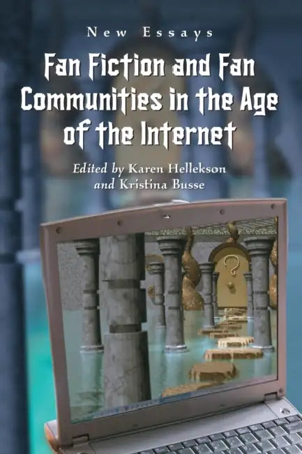 Buy Fan Fiction and Fan Communities in the Age of the Internet (English, Karen Hellekson | Kristina Busse) — BookShops.in