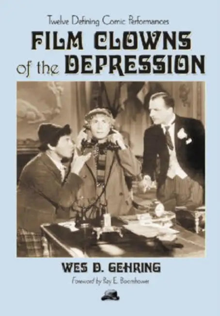 Buy Film Clowns of the Depression (English, Wes D. Gehring) — BookShops.in