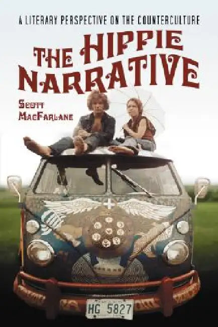 Buy The Hippie Narrative (English, Scott MacFarlane) — BookShops.in
