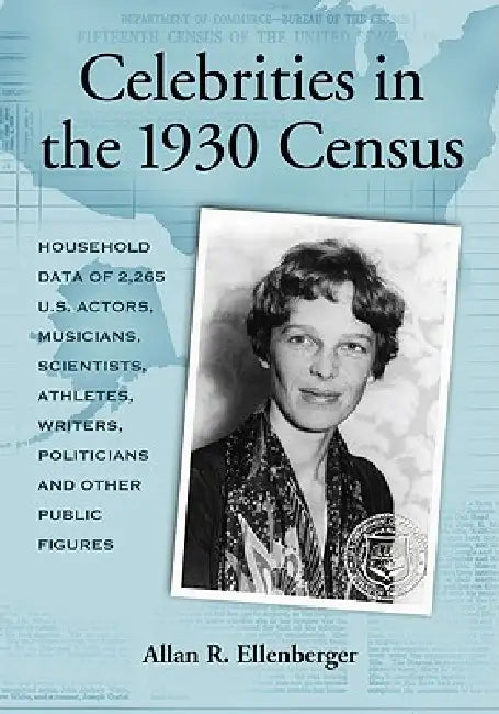 Buy Celebrities in the 1930 Census (English, Allan R. Ellenberger) — BookShops.in
