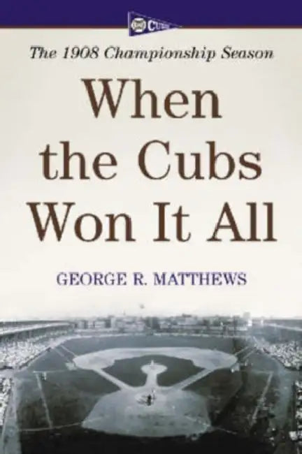 Buy When the Cubs Won It All (English, George R. Matthews) — BookShops.in