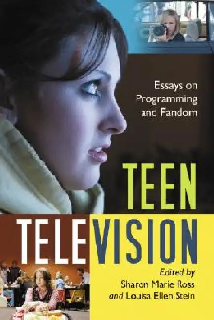 Buy Teen Television (English, Sharon Marie Ross | Louisa Ellen Stein) — BookShops.in