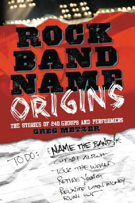 Buy Rock Band Name Origins (English, Greg Metzer) — BookShops.in