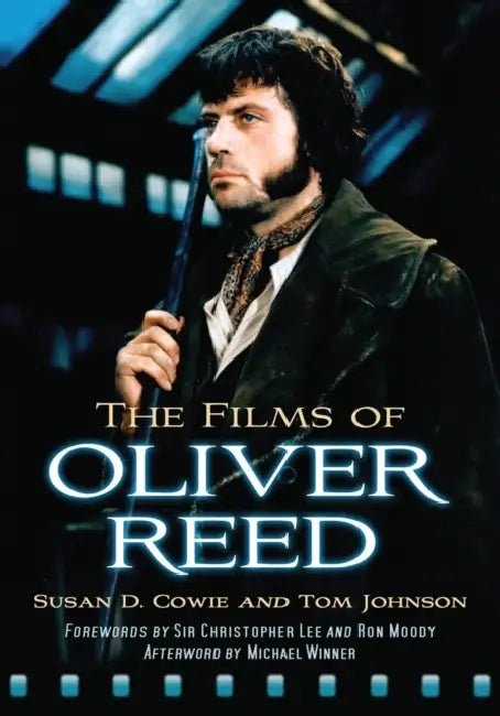 Buy The Films of Oliver Reed (English, Susan D. Cowie | Tom Johnson) — BookShops.in