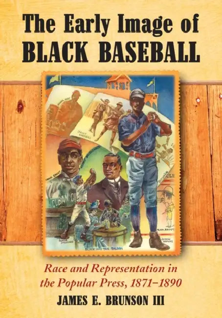 Buy The Early Image of Black Baseball (English, James E. Brunson) — BookShops.in