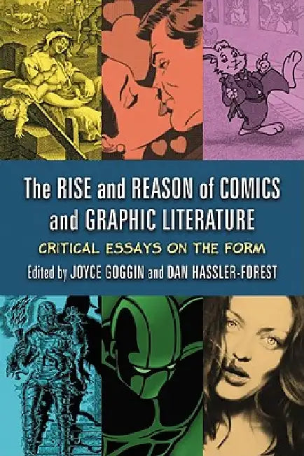 Buy The Rise and Reason of Comics and Graphic Literature (English, Joyce Goggin | Dan Hassler-Forest) — BookShops.in