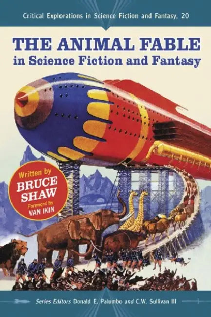 Buy The Animal Fable in Science Fiction and Fantasy | by Bruce Shaw | Donald E. Palumbo | III Sullivan C. W. | McFarland &amp; Company | by Bruce Shaw | Donald E. Palumbo | III Sullivan C. W. | McFarland &amp; Company | by Bruce Shaw | Donald E. Palumbo | III Sullivan C. W. | McFarland &amp; Company | by Bruce Shaw | Donald E. Palumbo | III Sullivan C. W. | McFarland &amp; Company | by Bruce Shaw | Donald E. Palumbo | III Sullivan C. W. | McFarland &amp; Company | by Bruce Shaw | Donald E. Palumbo | — BookShops.in