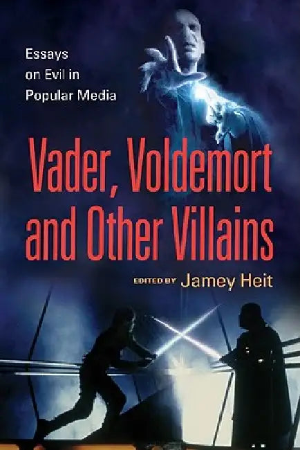 Buy Vader, Voldemort and Other Villains (English, Jamey Heit) — BookShops.in