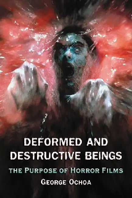 Buy Deformed and Destructive Beings (English, George Ochoa) — BookShops.in