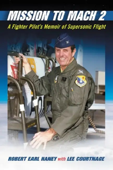 Buy Mission to Mach 2 (English, Robert Earl Haney | Lee Courtnage) — BookShops.in