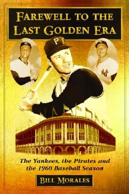 Buy Farewell to the Last Golden Era (English, Bill Morales) — BookShops.in