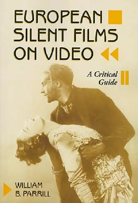 Buy European Silent Films on Video (English, William B. Parrill) — BookShops.in