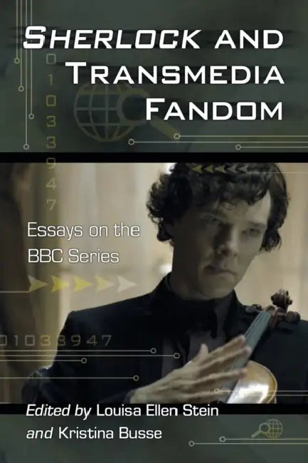 Buy Sherlock and Transmedia Fandom (English, Louisa Ellen Stein | Kristina Busse) — BookShops.in