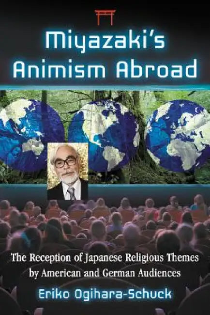 Buy Miyazaki's Animism Abroad (English, Eriko Ogihara-Schuck) — BookShops.in