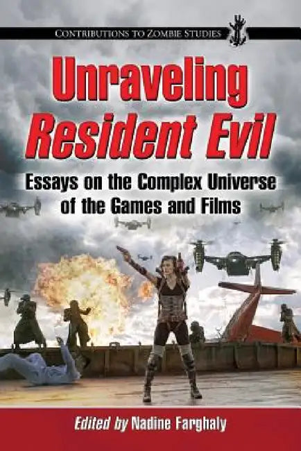 Buy Unraveling Resident Evil (English, Nadine Farghaly) — BookShops.in
