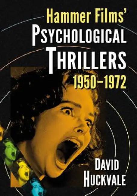 Buy Hammer Films' Psychological Thrillers, 1950-1972 (English, David Huckvale) — BookShops.in